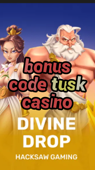 bonus code tusk casino-fqqjrm9vrme7zzjgfjql.com
